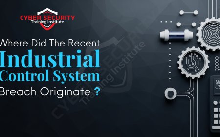 Where Did the Recent Industrial Control System (ICS) Breach Originate?