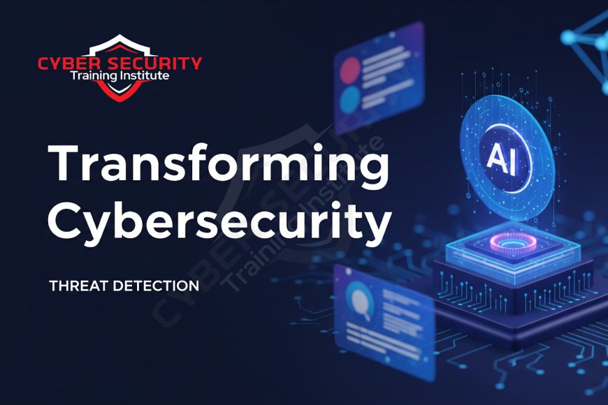 How AI Is Transforming Cybersecurity with Intelligent Threat Detection ...