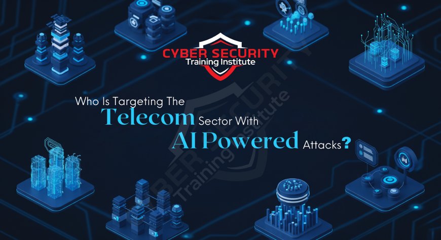 Who Is Targeting the Telecom Sector with AI-Powered Attacks?