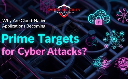 Why Are Cloud-Native Applications Becoming Prime Targets for Cyber Attacks?