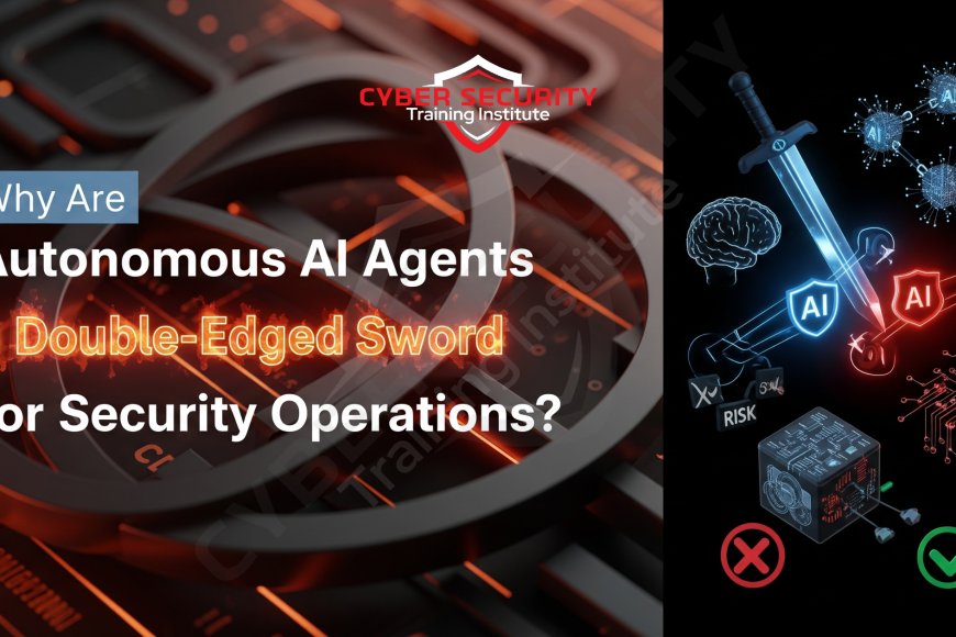 Why Are Autonomous AI Agents a Double-Edged Sword for Security ...
