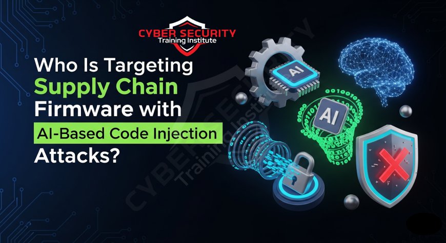 Who Is Targeting Supply Chain Firmware with AI-Based Code Injection Attacks?