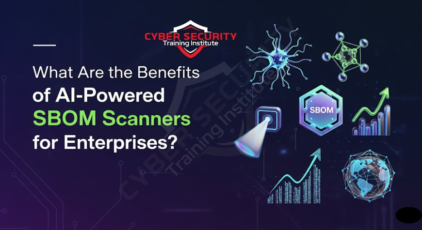 Why Are CISOs Recommending AI-Powered SBOM Scanners for Software Security?