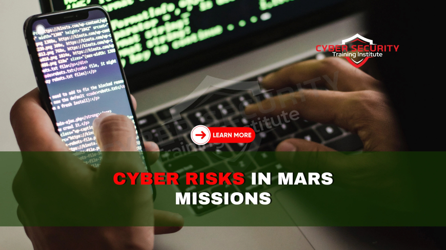Cybersecurity in Space Exploration | Risks for Future Mars Missions