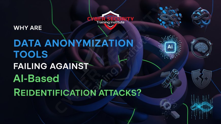 Why Are Data Anonymization Tools Failing Against AI-Based Reidentification Attacks?