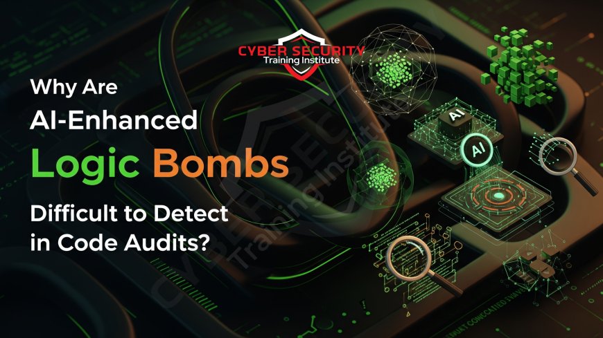Why Are AI-Enhanced Logic Bombs Difficult to Detect in Code Audits?