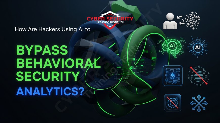 How Are Hackers Using AI to Bypass Behavioral Security Analytics?