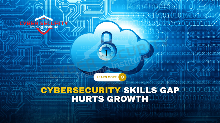 How Are Cybersecurity Skills Gaps Hurting Business Growth Worldwide?