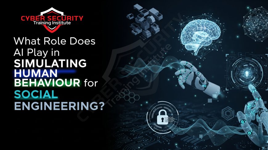 What Role Does AI Play in Simulating Human Behavior for Social Engineering?