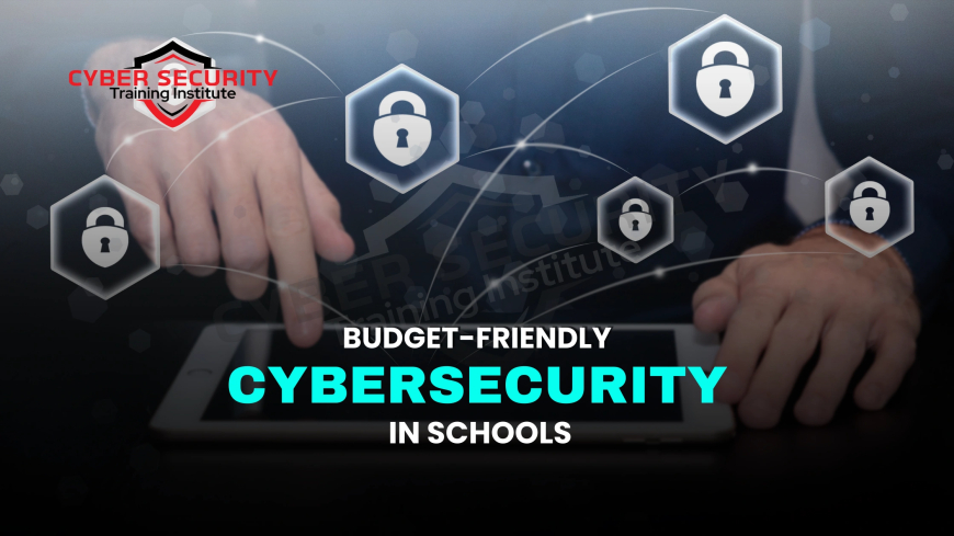 How Can Schools Implement Affordable Cybersecurity Solutions?
