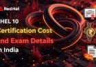 RHEL 10 Certification Cost and Exam Details in India