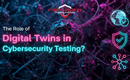 The Role of Digital Twins in Cybersecurity Testing
