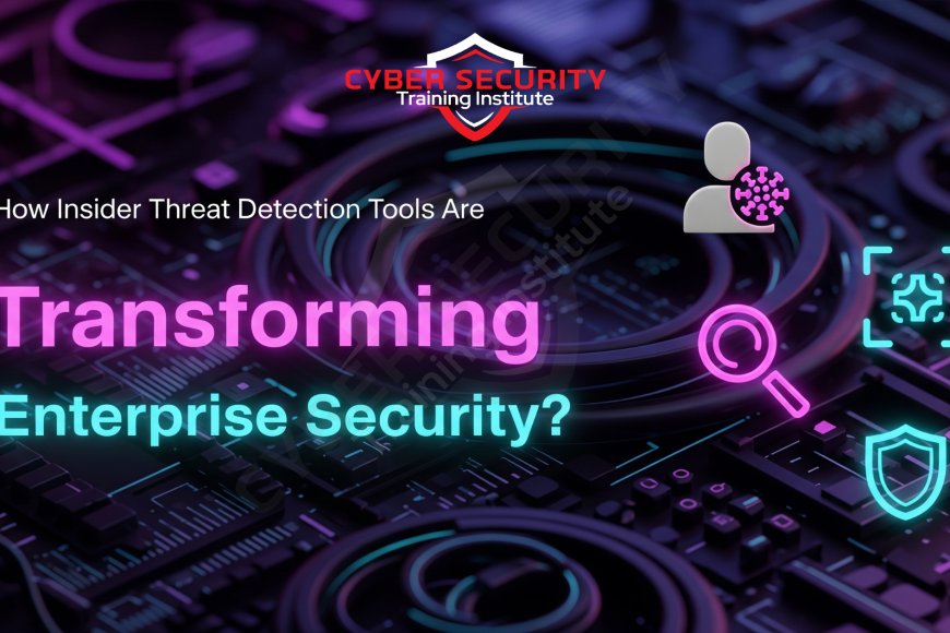 How Insider Threat Detection Tools Are Transforming Enterprise Security ...
