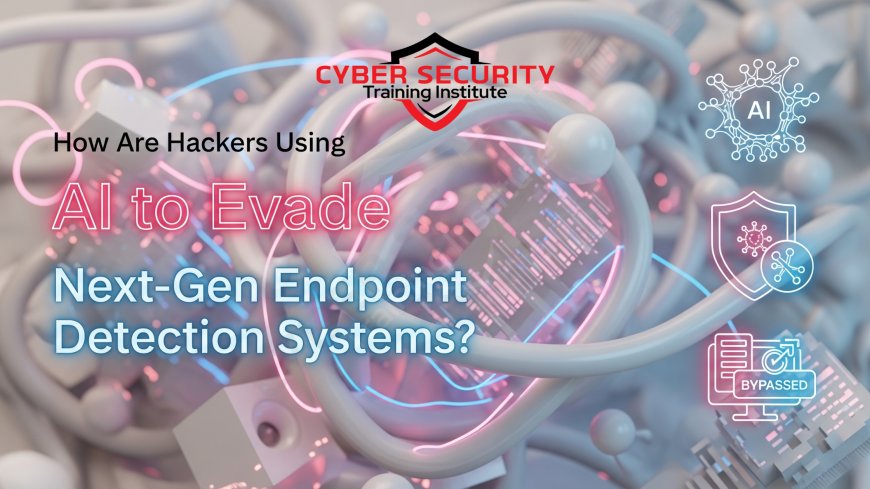 How Are Hackers Using AI to Evade Next-Gen Endpoint Detection Systems?