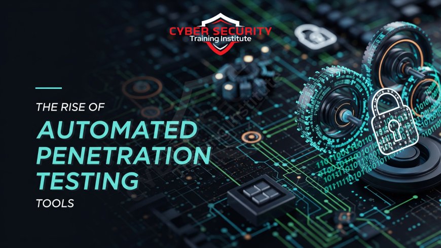 The Rise of Automated Penetration Testing Tools