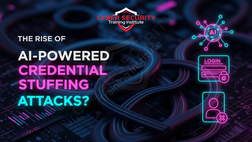 The Rise of AI-Powered Credential Stuffing Attacks