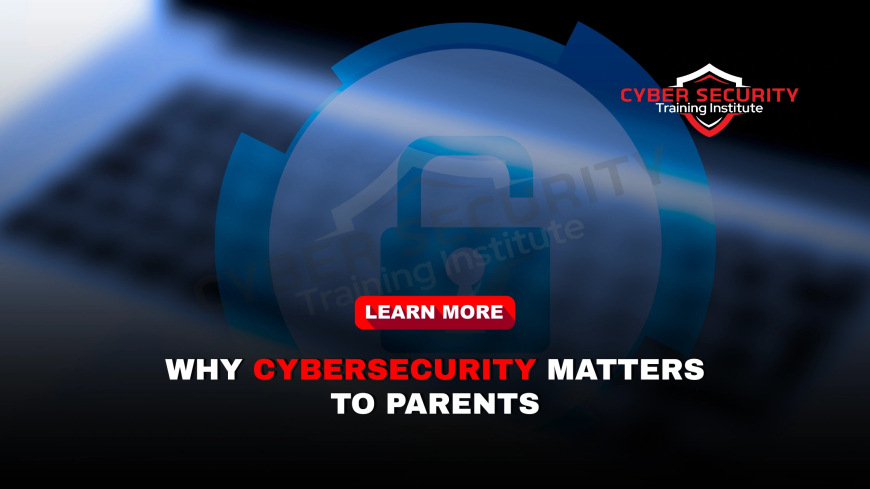 Why Should Parents Care About Cybersecurity in the Education System?