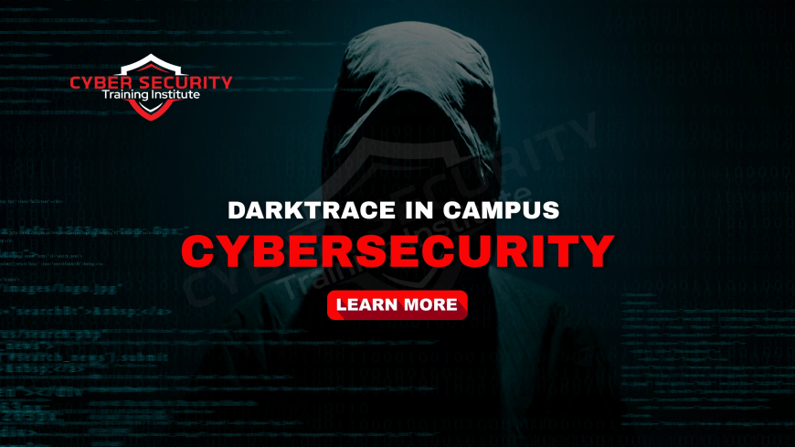 How Darktrace Is Being Used to Detect Insider Threats in Campus Networks