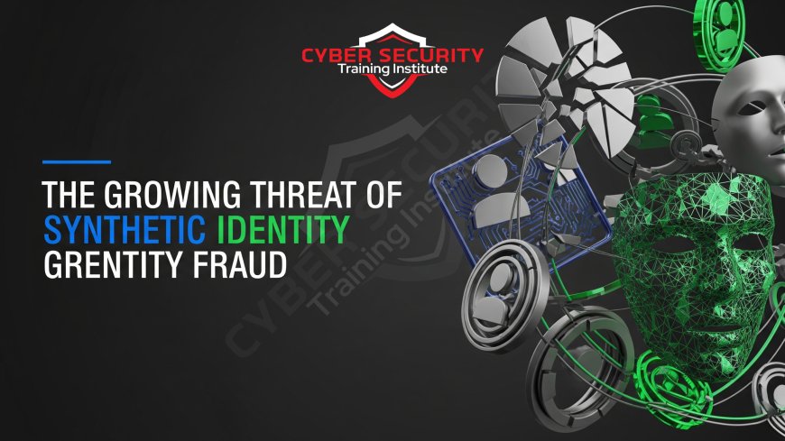 The Growing Threat of Synthetic Identity Fraud